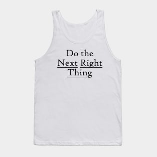 Next Right Thing Design from Alcoholics Anonymous Big Book Slogans Tank Top